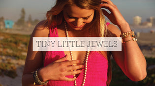  Tiny Little Jewels