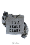 IT'S A BEAUT CLARK Graphic Sweatshirt : HEATHER DUST / S