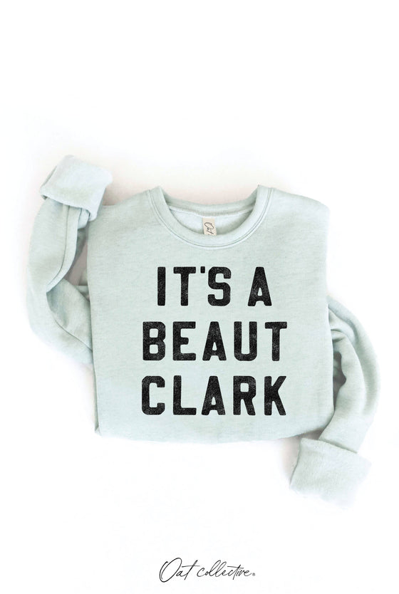 IT'S A BEAUT CLARK Graphic Sweatshirt : HEATHER DUST / S