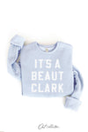 IT'S A BEAUT CLARK Graphic Sweatshirt : HEATHER DUST / M