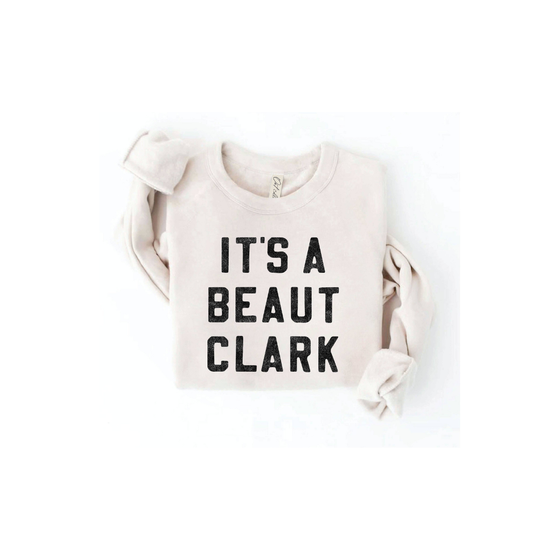 IT'S A BEAUT CLARK Sweatshirt