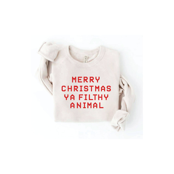 MERRY CHRISTMAS YA FILTHY ANIMAL Sweatshirt