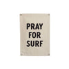 Pray for Surf Canvas Banner