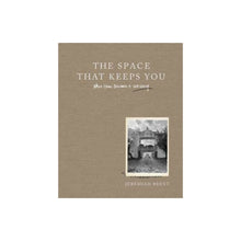  The Space That Keeps You