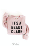 IT'S A BEAUT CLARK Graphic Sweatshirt : HEATHER DUST / L