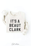 IT'S A BEAUT CLARK Graphic Sweatshirt : HEATHER DUST / L